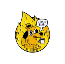 Load image into Gallery viewer, Pins / Badge - “This is Fine” Comic Strip Collection