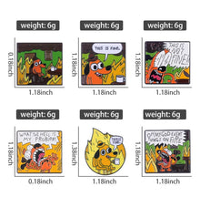 Load image into Gallery viewer, Pins / Badge - “This is Fine” Comic Strip Collection