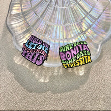 Load image into Gallery viewer, Pins / Badge - Fun Quote
