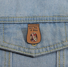 Load image into Gallery viewer, Pins / Badge - Eat a bag of D#%*s