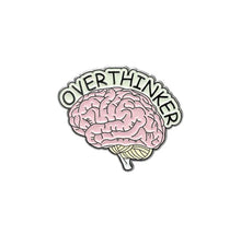 Load image into Gallery viewer, Pins / Badge - Overthinker Collection