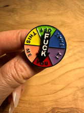 Load image into Gallery viewer, Pin / Moving Badge - Fuck > This > Me > You > It > That > Off