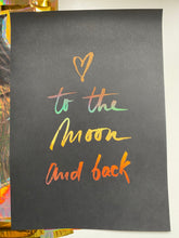Load image into Gallery viewer, Prints ❥ Love You to the Moon and Back