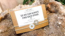 Load image into Gallery viewer, Matching Bracelets • So We Can Always Find Each Other • Set of 2
