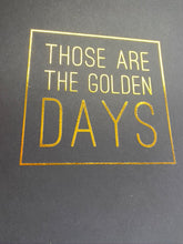 Load image into Gallery viewer, Prints ❥ Golden Days