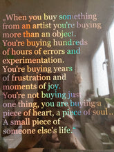 Load image into Gallery viewer, Prints ❥ When You Buy Something From An Artist