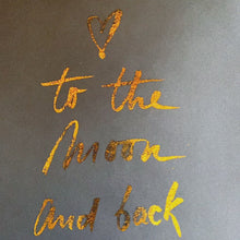 Load and play video in Gallery viewer, Prints ❥ Love You to the Moon and Back