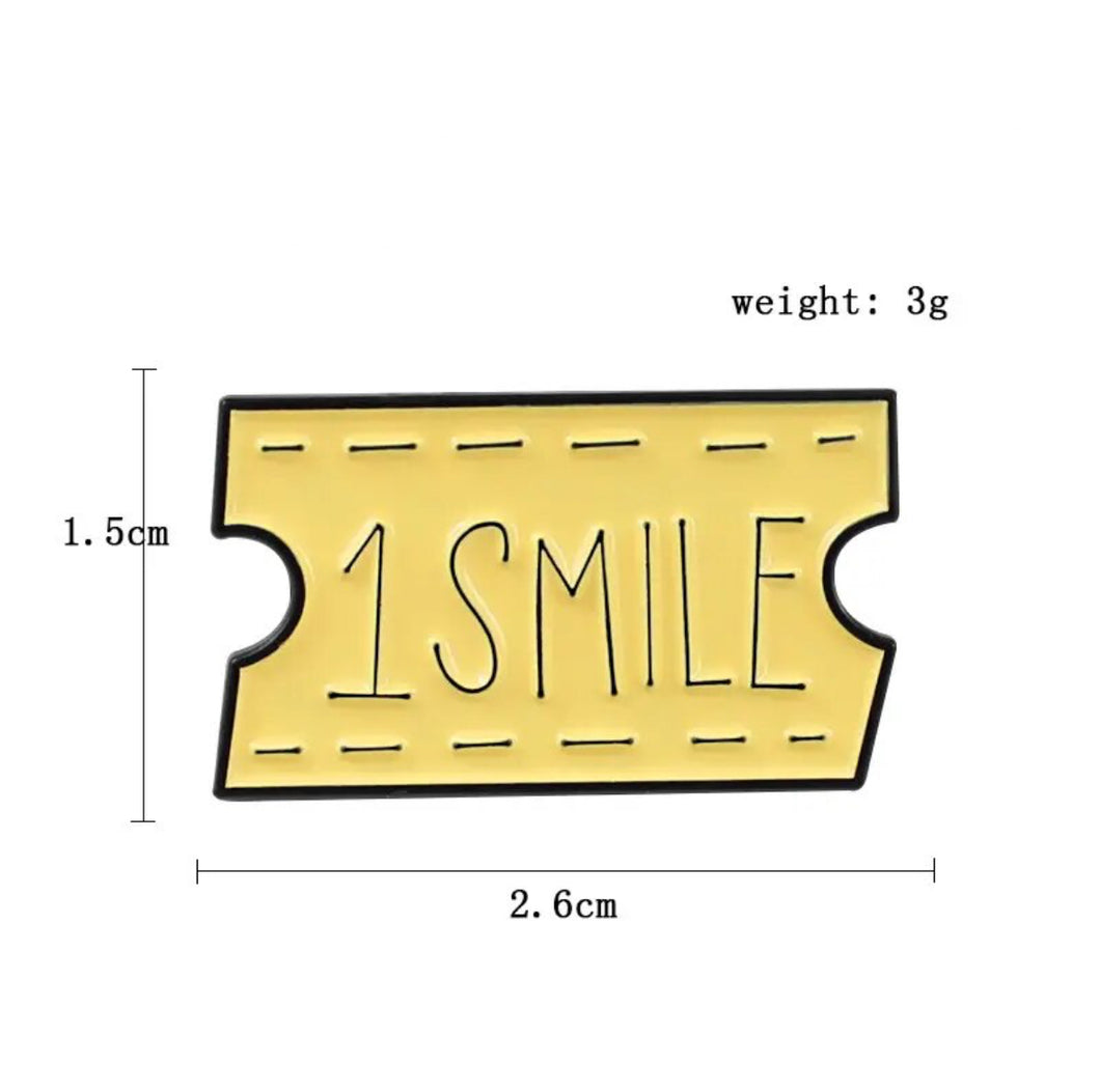 Pins / Badge - 1 SMILE Ticket