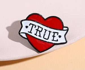 Pins / Badge - “True” & “Love” Heart