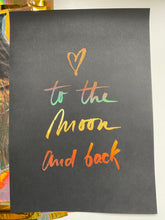 Load image into Gallery viewer, Prints ❥ Love You to the Moon and Back
